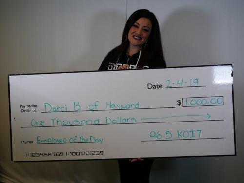 $1000 Employee of the Day Winner Darci Y. of Hayward